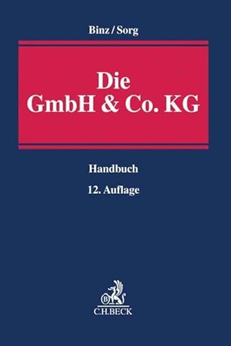 Imagen de archivo de Die GmbH & Co. KG: im Gesellschafts- und Steuerrecht. Handbuch f�r Familienunternehmen a la venta por Chiron Media