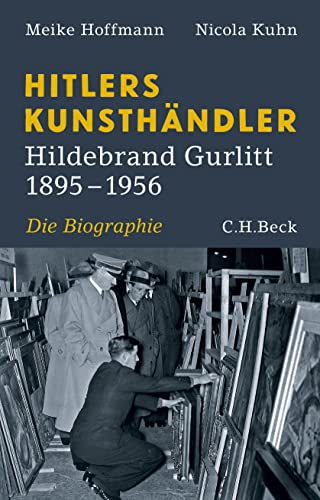 Imagen de archivo de Hitlers Kunsthndler: Hildebrand Gurlitt 1895-1956 a la venta por medimops
