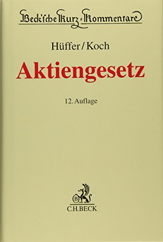 Aktiengesetz (Beck'sche Kurz-Kommentare, Band 53) - Hüffer, Uwe