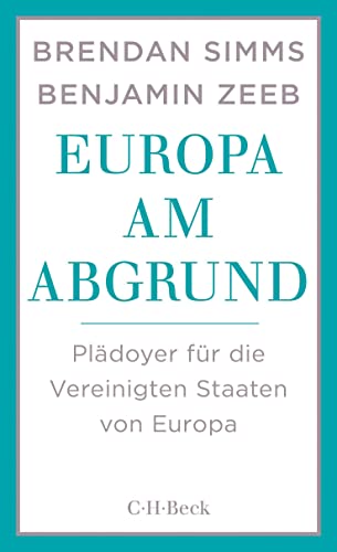 Stock image for Europa am Abgrund: Pl?doyer f?r die Vereinigten Staaten von Europa for sale by Reuseabook