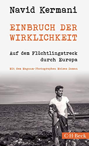 9783406692086: Einbruch der Wirklichkeit: Auf dem Flchtlingstreck durch Europa (German Edition)