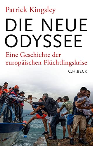 Imagen de archivo de Die neue Odyssee: Eine Geschichte der europ?ischen Fl?chtlingskrise a la venta por Reuseabook