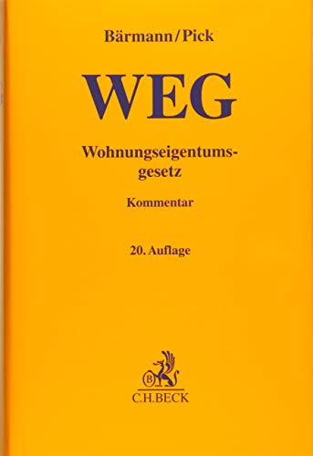 9783406693120: Wohnungseigentumsgesetz: Gesetz ber das Wohnungseigentum und das Dauerwohnrecht