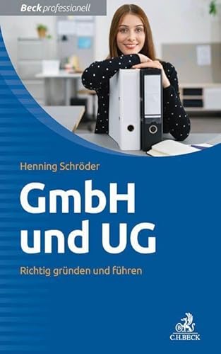 Beispielbild fr GmbH und UG: Richtig grnden und fhren zum Verkauf von medimops