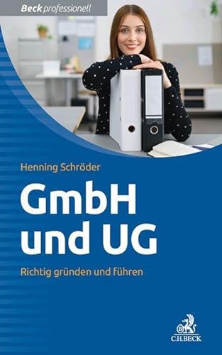 9783406693427: GmbH und UG: Richtig grnden und fhren