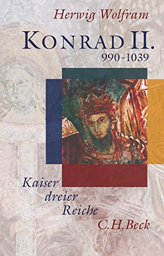 9783406694479: Konrad II.: 990-1039. Kaiser dreier Reiche