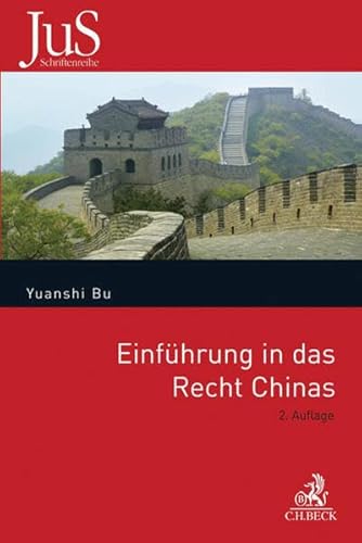 Stock image for Einfhrung in das Recht Chinas (JuS-Schriftenreihe/Auslndisches Recht, Band 191) for sale by medimops