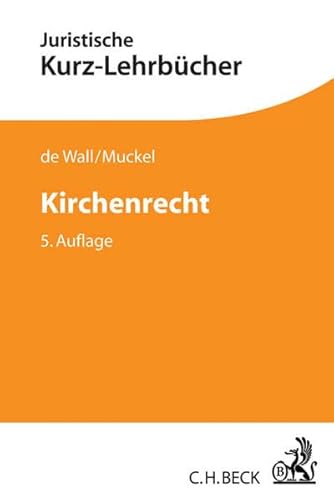 Stock image for Kirchenrecht: Ein Studienbuch (Kurzlehrbcher fr das Juristische Studium) for sale by medimops