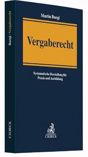 9783406695896: Vergaberecht: Systematische Darstellung fr Praxis und Ausbildung