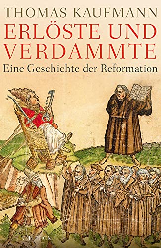 Beispielbild für Erlöste und Verdammte - Eine Geschichte der Reformation zum Verkauf von Antiquariaat Coriovallum