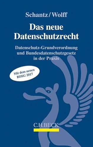 Stock image for Das neue Datenschutzrecht Datenschutz-Grundverordnung und Bundesdatenschutzgesetz in der Praxis for sale by Buchpark