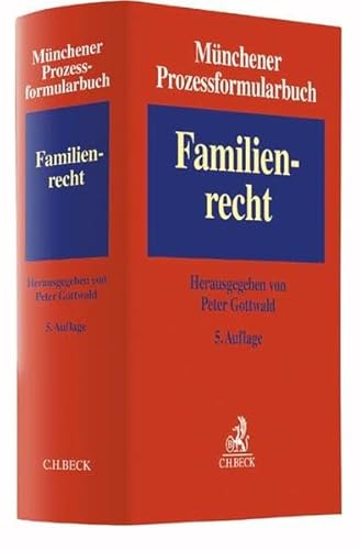 Münchener Prozessformularbuch Bd. 3: Familienrecht - Unknown Author