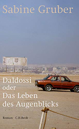 Beispielbild fr Daldossi oder Das Leben des Augenblicks: Roman zum Verkauf von medimops