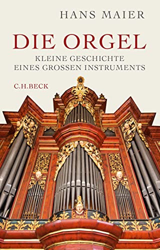 9783406697586: Die Orgel: Kleine Geschichte eines groen Instruments
