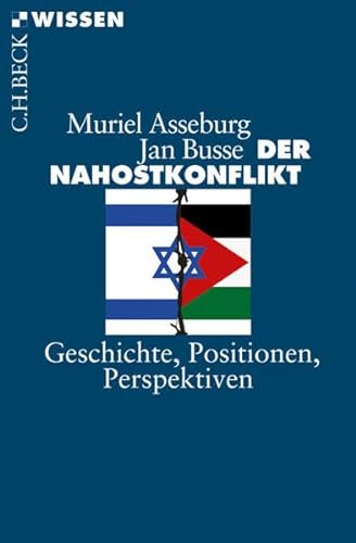 9783406697760: Der Nahostkonflikt: Geschichte, Positionen, Perspektiven