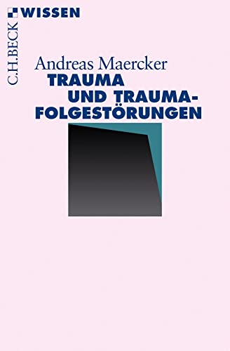 Beispielbild fr Trauma und Traumafolgestrungen (Beck'sche Reihe) zum Verkauf von medimops