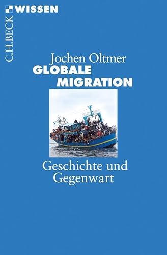 Beispielbild fr Globale Migration: Geschichte und Gegenwart zum Verkauf von WorldofBooks