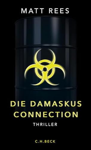 Stock image for Die Damaskus-Connection : Thriller. Matt Rees ; aus dem Englischen von Werner Lcher-Lawrence for sale by Hbner Einzelunternehmen