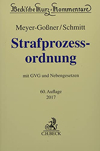 Beispielbild fr Strafprozessordnung: Gerichtsverfassungsgesetz, Nebengesetze und ergnzende Bestimmungen (Beck'sche Kurz-Kommentare, Band 6) zum Verkauf von medimops