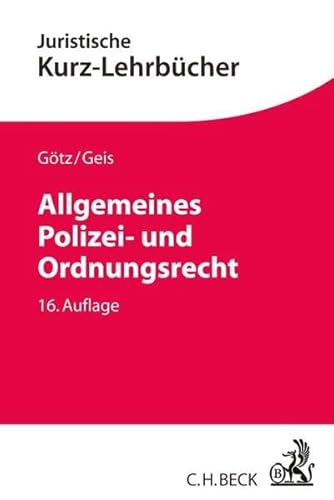 Stock image for Allgemeines Polizei- und Ordnungsrecht: Ein Studienbuch (Kurzlehrbcher fr das Juristische Studium) for sale by medimops