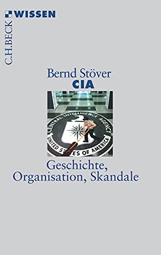 Stock image for CIA - Geschichte, Organisation, Skandale for sale by PRIMOBUCH
