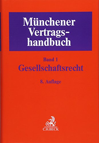 Stock image for Mnchener Vertragshandbuch Bd. 1: Gesellschaftsrecht for sale by Revaluation Books