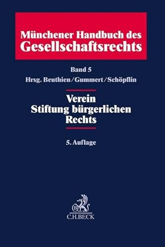 Stock image for M�nchener Handbuch des Gesellschaftsrechts Bd. 5: Verein, Stiftung b�rgerlichen Rechts for sale by Chiron Media