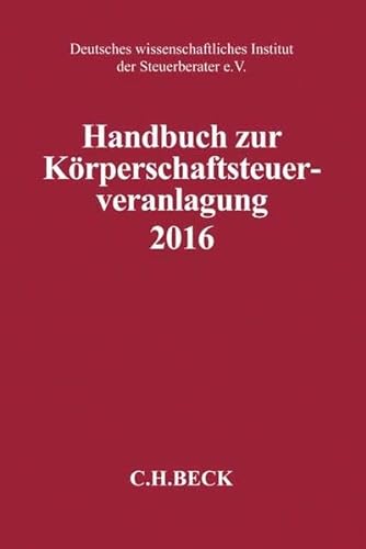 9783406706134: Handbuch zur Krperschaftsteuerveranlagung 2016