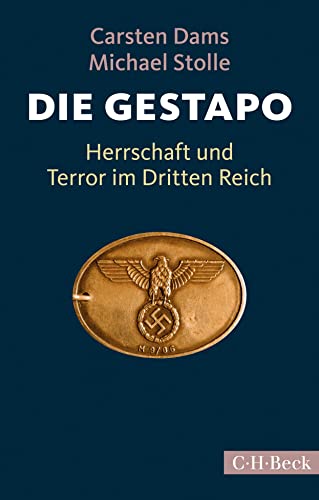 9783406706417: Die Gestapo: Herrschaft und Terror im Dritten Reich