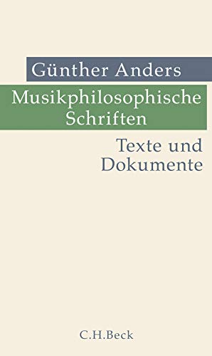 Musikphilosophische Schriften: Texte und Dokumente - Ellensohn, Reinhard und Günther Anders