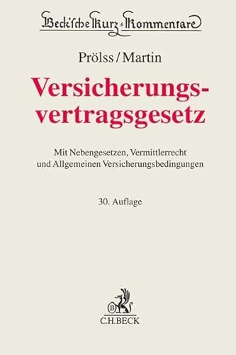 Stock image for Versicherungsvertragsgesetz: mit Nebengesetzen, Vermittlerrecht und Allgemeinen Versicherungsbedingungen for sale by Book Deals