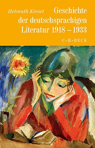 9783406707995: Geschichte der deutschen Literatur Bd. 10: Geschichte der deutschsprachigen Literatur 1918 bis 1933