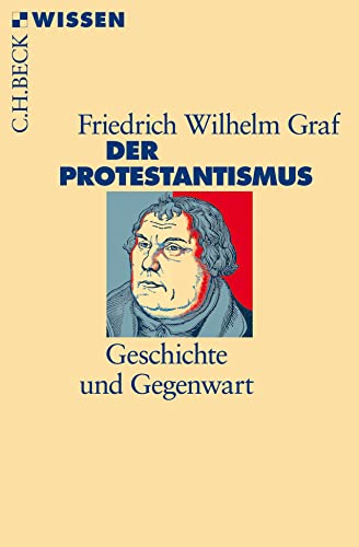 9783406708244: Der Protestantismus: Geschichte und Gegenwart