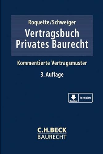 9783406708688: Vertragsbuch Privates Baurecht: Kommentierte Vertragsmuster