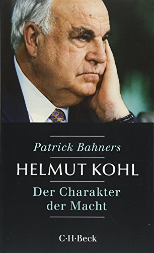 Beispielbild fr Helmut Kohl: Der Charakter der Macht zum Verkauf von medimops