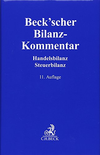 9783406710605: Beck'scher Bilanz-Kommentar: Handels- und Steuerbilanz,  238 bis 339, 342 bis 342e HGB