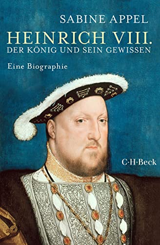 Beispielbild fr Heinrich VIII.: Der Knig und sein Gewissen zum Verkauf von medimops