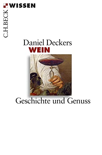 9783406711145: Wein: Geschichte und Genuss: 2793