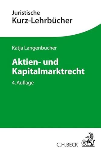 Beispielbild fr Aktien- und Kapitalmarktrecht: Ein Studienbuch (Kurzlehrbcher fr das Juristische Studium) zum Verkauf von medimops