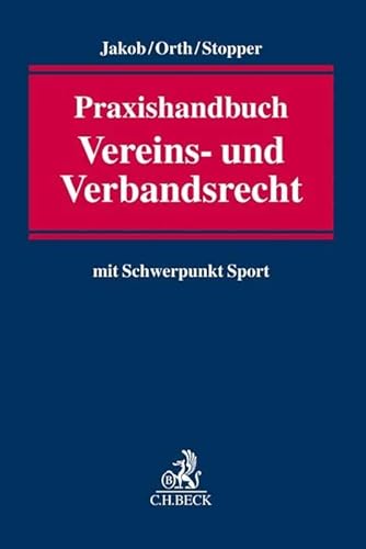 Stock image for Praxishandbuch Vereins- und Verbandsrecht: mit Schwerpunkt Sport for sale by Revaluation Books