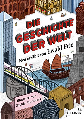 9783406711695: Die Geschichte der Welt: Neu erzhlt von Ewald Frie