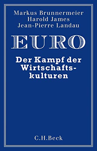 9783406712333: Euro: Der Kampf der Wirtschaftskulturen