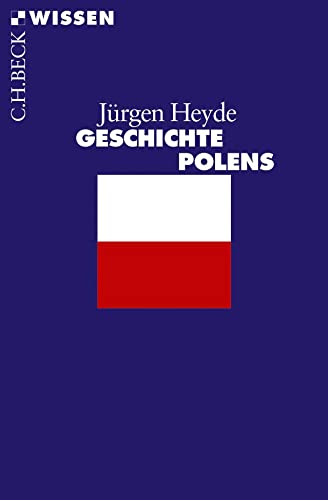 Geschichte Polens (Beck'sche Reihe) - Heyde, Jürgen