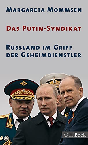 9783406713552: Das Putin-Syndikat: Russland im Griff der Geheimdienstler
