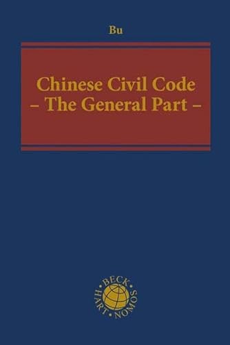 Stock image for Chinese Civil Code - The General Part. for sale by Antiquariat Dr. Josef Anker