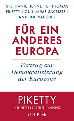 9783406714962: Fr ein anderes Europa: Vertrag zur Demokratisierung der Eurozone