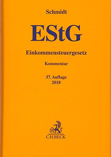 Einkommensteuergesetz. - Schmidt, Ludwig