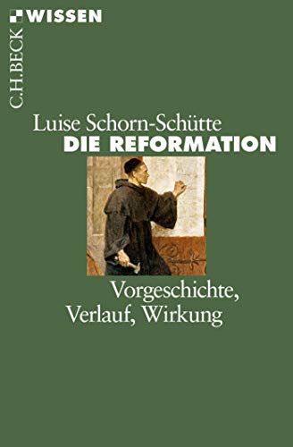 9783406715396: Die Reformation: Vorgeschichte, Verlauf, Wirkung: 2054