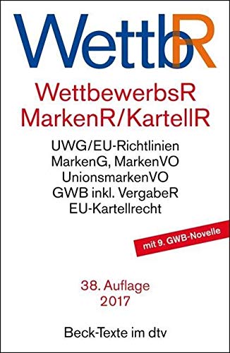 9783406715655: Wettbewerbsrecht, Markenrecht und Kartellrecht: Gesetz gegen den unlauteren Wettbewerb, Preisangabenverordnung, Markengesetz, Markenverordnung, ... Vorschriften der Europischen Union