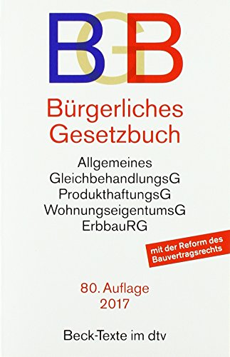 Beispielbild fr Brgerliches Gesetzbuch: mit BGB-Informationspflichten-Verordnung, Allgemeinem Gleichbehandlungsgesetz, Produkthaftungsgesetz, . - Rechtsstand: 3. Juli 2017 zum Verkauf von medimops